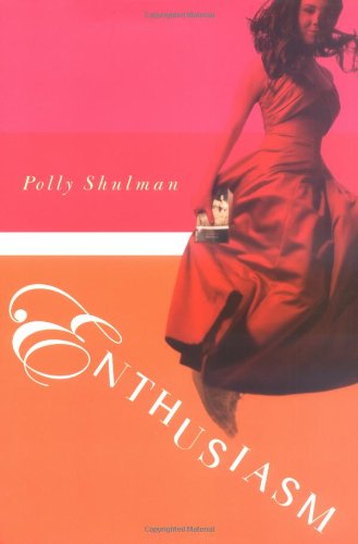 Enthusiasm by Polly Schulman