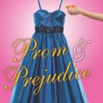 Prom and Prejudice by Elizabeth Eulberg