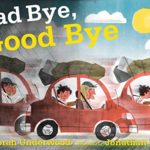 cover of Bad Bye, Good Bye