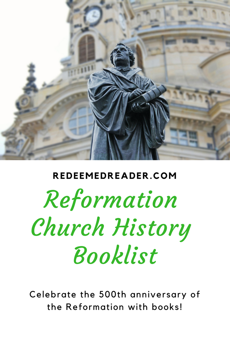 Reformation Church History Book List - Redeemed Reader