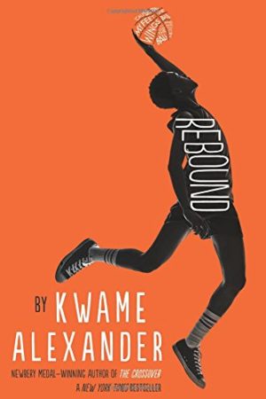 rebound kwame alexander rebound kwame alexander
