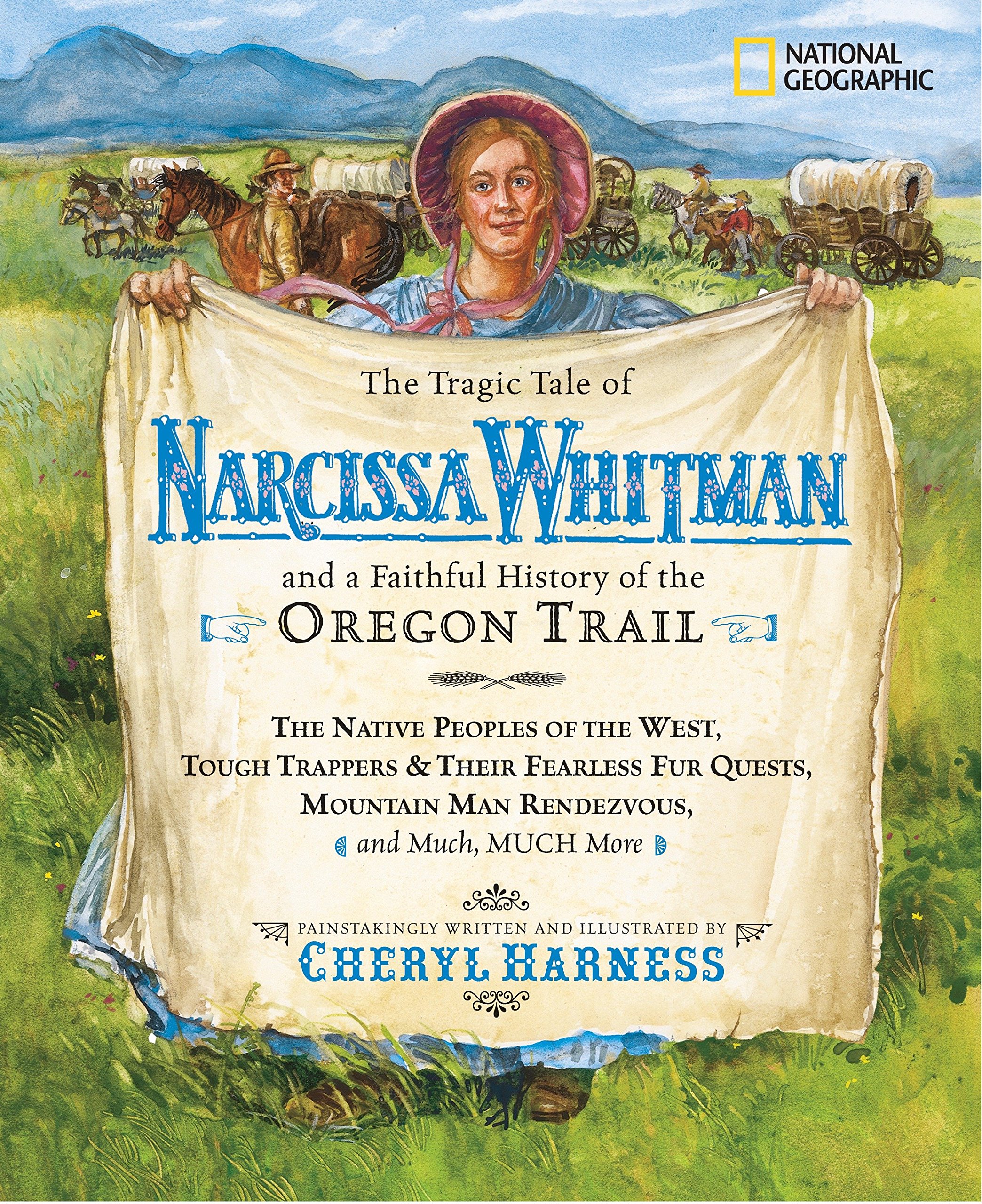 The Tragic Tale Of Narcissa Whitman By Cheryl Harness Redeemed Reader