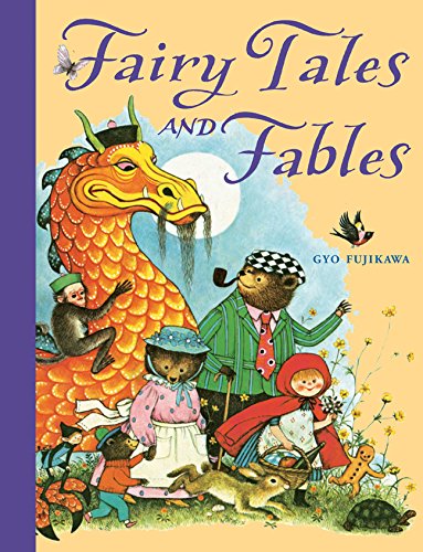 cover image of fairy tales and fables by gyo fujikawa