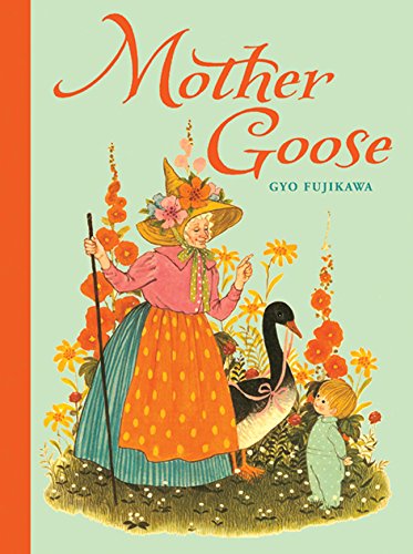 cover image of Mother Goose by Gyo Fujikawa