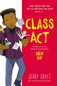 Class Act by Jerry Craft Class Act by Jerry Craft
