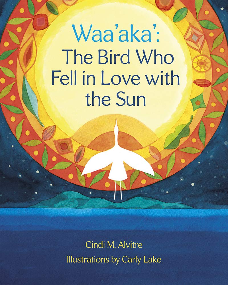 cover of waa'aka the bird who fell in love with the sun