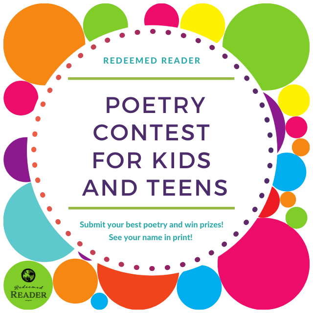 Redeemed Reader 2021 April Poetry Contest for Young Writers