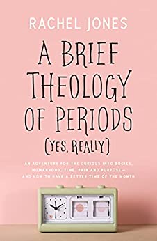 A Brief Theology of Periods (Yes, Really) book cover