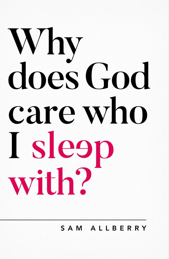 *Why Does God Care Who I Sleep With? book cover