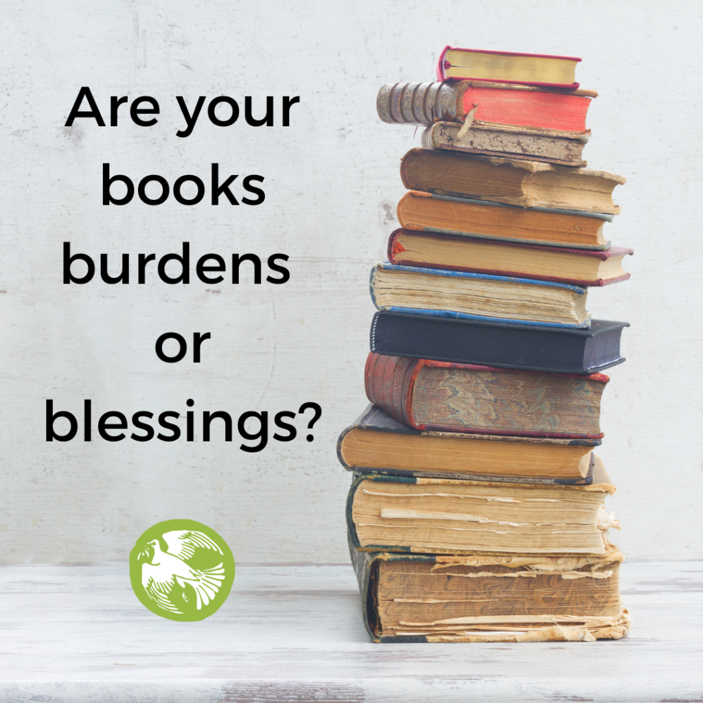 books: burdens or blessings