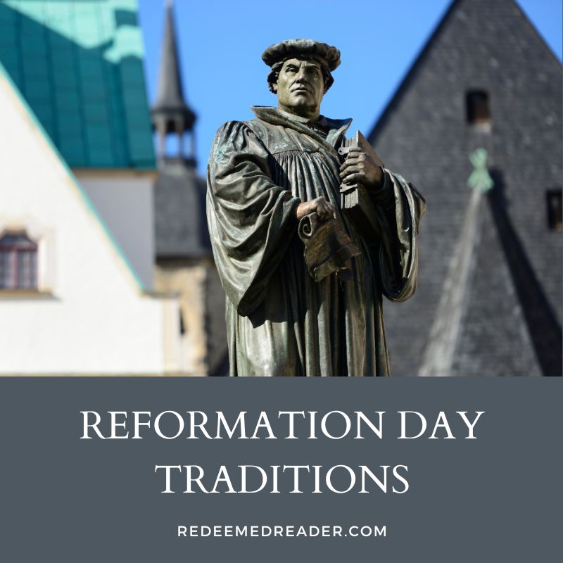 Reformation Day Holiday Traditions - Redeemed Reader